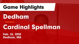 Dedham  vs Cardinal Spellman  Game Highlights - Feb. 26, 2020