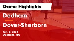 Dedham  vs Dover-Sherborn  Game Highlights - Jan. 2, 2024