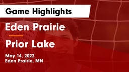 Eden Prairie  vs Prior Lake  Game Highlights - May 14, 2022