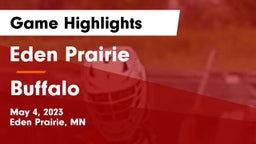 Eden Prairie  vs Buffalo  Game Highlights - May 4, 2023