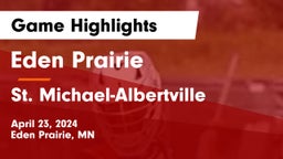 Eden Prairie  vs St. Michael-Albertville  Game Highlights - April 23, 2024