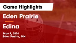 Eden Prairie  vs Edina  Game Highlights - May 9, 2024
