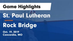St. Paul Lutheran  vs Rock Bridge  Game Highlights - Oct. 19, 2019