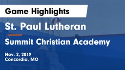 St. Paul Lutheran  vs Summit Christian Academy Game Highlights - Nov. 2, 2019