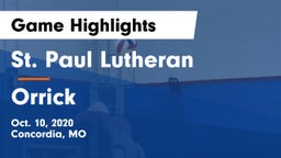 St. Paul Lutheran  vs Orrick  Game Highlights - Oct. 10, 2020