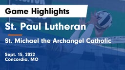 St. Paul Lutheran  vs St. Michael the Archangel Catholic  Game Highlights - Sept. 15, 2022