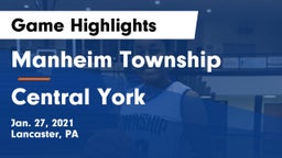 Manheim Township  vs Central York  Game Highlights - Jan. 27, 2021