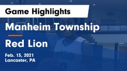 Manheim Township  vs Red Lion  Game Highlights - Feb. 13, 2021