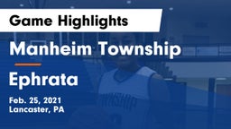 Manheim Township  vs Ephrata  Game Highlights - Feb. 25, 2021