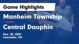 Manheim Township  vs Central Dauphin  Game Highlights - Dec. 28, 2023