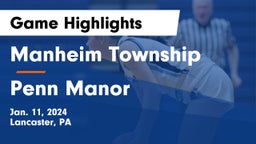 Manheim Township  vs Penn Manor   Game Highlights - Jan. 11, 2024