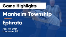 Manheim Township  vs Ephrata  Game Highlights - Jan. 18, 2024