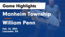Manheim Township  vs William Penn  Game Highlights - Feb. 26, 2024