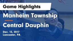 Manheim Township  vs Central Dauphin  Game Highlights - Dec. 13, 2017