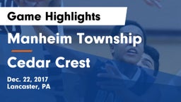 Manheim Township  vs Cedar Crest  Game Highlights - Dec. 22, 2017