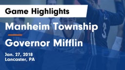 Manheim Township  vs Governor Mifflin  Game Highlights - Jan. 27, 2018
