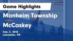 Manheim Township  vs McCaskey  Game Highlights - Feb. 2, 2018