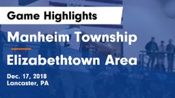 Manheim Township  vs Elizabethtown Area  Game Highlights - Dec. 17, 2018