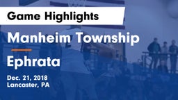Manheim Township  vs Ephrata  Game Highlights - Dec. 21, 2018