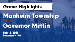 Manheim Township  vs Governor Mifflin  Game Highlights - Feb. 2, 2019