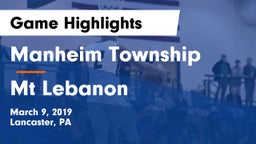 Manheim Township  vs Mt Lebanon Game Highlights - March 9, 2019