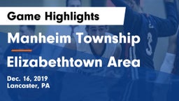 Manheim Township  vs Elizabethtown Area  Game Highlights - Dec. 16, 2019