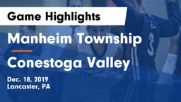 Manheim Township  vs Conestoga Valley  Game Highlights - Dec. 18, 2019