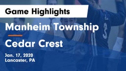Manheim Township  vs Cedar Crest  Game Highlights - Jan. 17, 2020