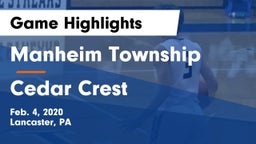 Manheim Township  vs Cedar Crest  Game Highlights - Feb. 4, 2020
