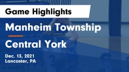 Manheim Township  vs Central York  Game Highlights - Dec. 13, 2021