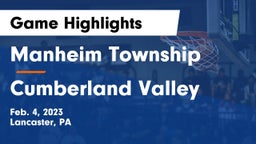 Manheim Township  vs Cumberland Valley  Game Highlights - Feb. 4, 2023