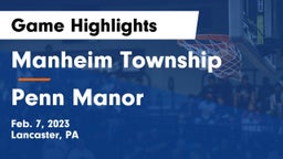 Manheim Township  vs Penn Manor   Game Highlights - Feb. 7, 2023