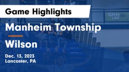 Manheim Township  vs Wilson  Game Highlights - Dec. 13, 2023