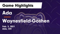 Ada  vs Waynesfield-Goshen  Game Highlights - Feb. 3, 2021