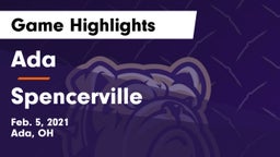 Ada  vs Spencerville  Game Highlights - Feb. 5, 2021