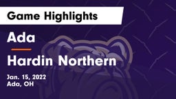 Ada  vs Hardin Northern  Game Highlights - Jan. 15, 2022