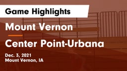 Mount Vernon  vs Center Point-Urbana  Game Highlights - Dec. 3, 2021