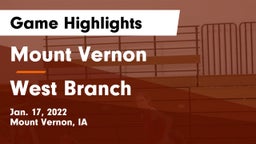 Mount Vernon  vs West Branch  Game Highlights - Jan. 17, 2022
