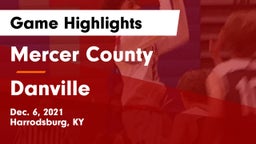 Mercer County  vs Danville  Game Highlights - Dec. 6, 2021