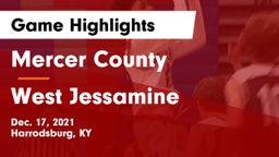 Mercer County  vs West Jessamine  Game Highlights - Dec. 17, 2021