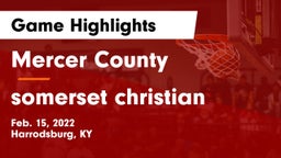 Mercer County  vs somerset christian Game Highlights - Feb. 15, 2022