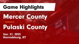 Mercer County  vs Pulaski County  Game Highlights - Jan. 21, 2023