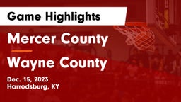 Mercer County  vs Wayne County  Game Highlights - Dec. 15, 2023