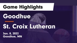 Goodhue  vs St. Croix Lutheran  Game Highlights - Jan. 8, 2022