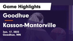 Goodhue  vs Kasson-Mantorville  Game Highlights - Jan. 17, 2023