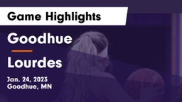 Goodhue  vs Lourdes  Game Highlights - Jan. 24, 2023