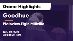 Goodhue  vs Plainview-Elgin-Millville  Game Highlights - Jan. 30, 2023