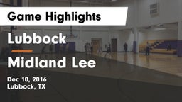 Lubbock  vs Midland Lee Game Highlights - Dec 10, 2016