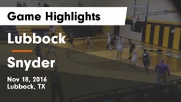 Lubbock  vs Snyder  Game Highlights - Nov 18, 2016