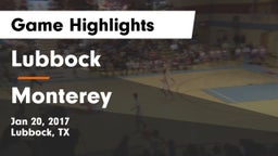 Lubbock  vs Monterey  Game Highlights - Jan 20, 2017